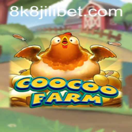 CooCooFarm: A Comprehensive Guide to Mastering the 8k8 Jili Adventure