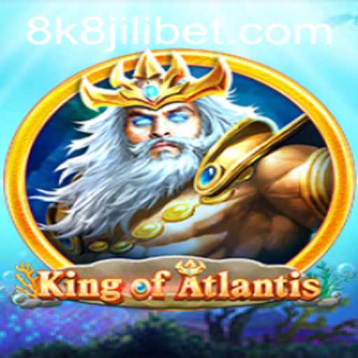 KingofAtlantis: A Deep Dive into the Oceanic Adventure of 8k8 Jili