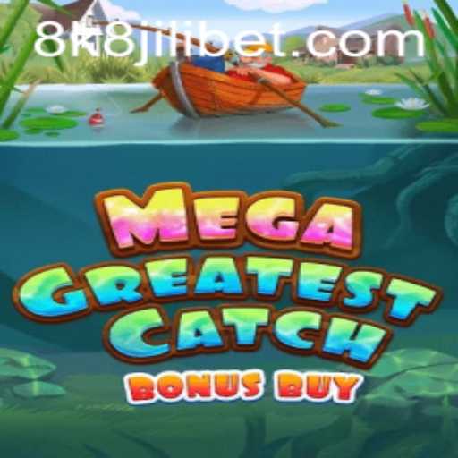 Discover MegaGreatestCatchBonusBuy: The Ultimate Gaming Experience with 8k8 jili
