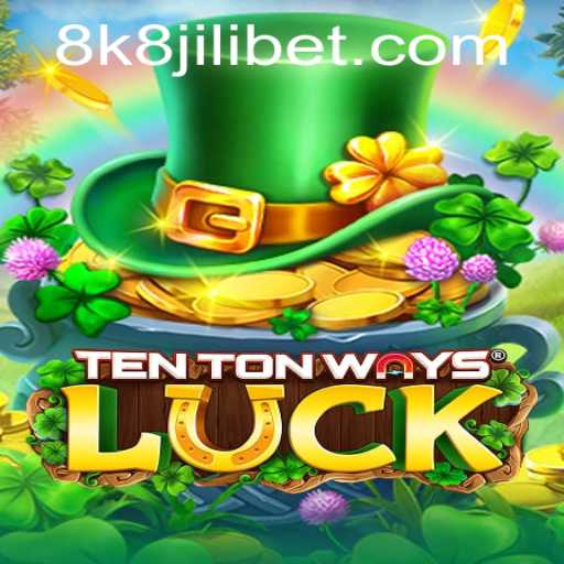 Experience the Excitement of TenTonWaysLuck with 8k8 jili
